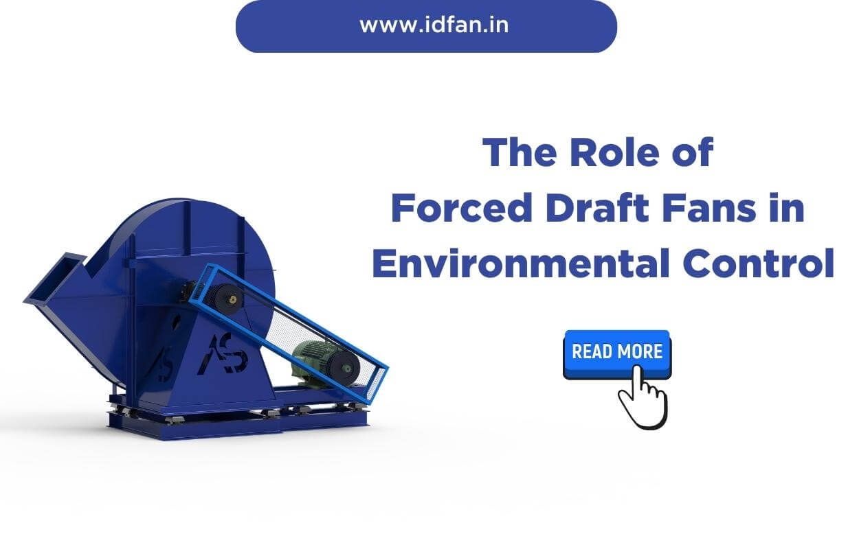 Expert Tips for Choosing the Right Forced Draft Fan for Your Project Expert Tips for Choosing the Right Forced Draft Fan for Your Project